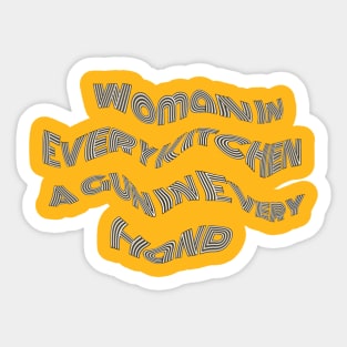 Woman In Every Kitchen A Gun In Every Hand Sticker